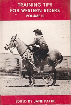 Seller image for Training Tips for Western Riders Vol III for sale by Jonathan Grobe Books