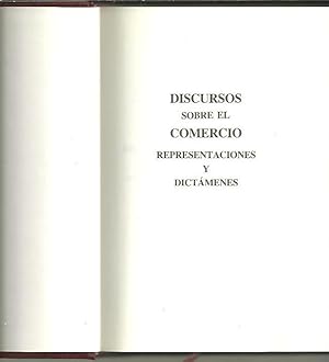 Seller image for DISCURSOS SOBRE EL COMERCIO. REPRESENTACIONES Y DICTAMENES. for sale by Librera Javier Fernndez