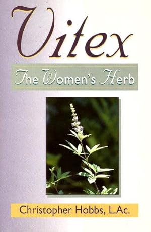 Image du vendeur pour VITEX : The Women's Herb mis en vente par Grandmahawk's Eyrie