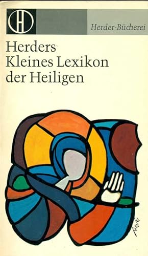 Bild des Verkufers fr Herders Kleines Lexikon der Heiligen zum Verkauf von Online-Buchversand  Die Eule