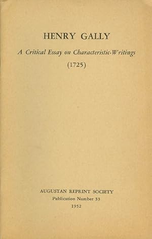 Immagine del venditore per A Critical Essay on Characteristic-Writings from his translation of The Moral Characters of Theophrastus (1725). Publication Number 33. venduto da The Haunted Bookshop, LLC