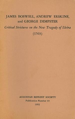 Bild des Verkufers fr Critical Strictures on the New Tragedy of Elvira, Written by Mr. David Malloch (1763). Publication Number 35. zum Verkauf von The Haunted Bookshop, LLC