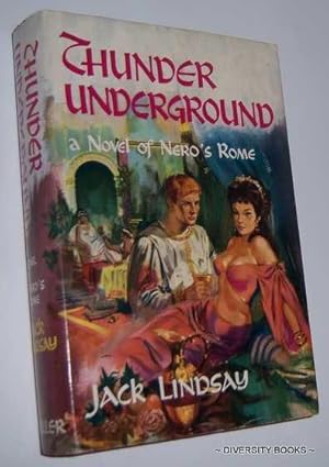 THUNDER UNDERGROUND : A Story of Nero's Rome