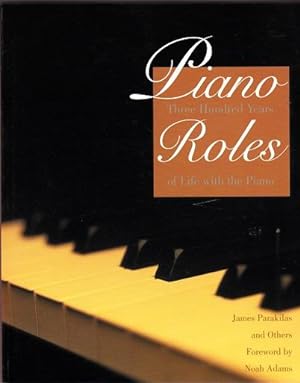 Piano Roles : Three-hundred Years of Life with the Piano