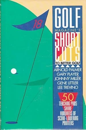 Golf Magazine's Shortcuts To Better Golf