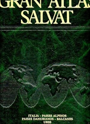 Imagen del vendedor de GRAN ATLAS SALVAT. Vol. 4. ITALIA. PASES ALPINOS. PASES DANUBIANOS. BALCANES. URSS. a la venta por angeles sancha libros