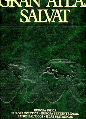 Imagen del vendedor de GRAN ATLAS SALVAT. Vol. 2. EUROPA FSICA. EUROPA POLTICA. EUROPA SEPTENTRIONAL. PASES BLTICOS. ISLAS BRITNICAS. a la venta por angeles sancha libros