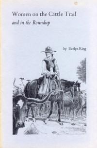 Image du vendeur pour Women on the Cattle Trail and in the Roundup mis en vente par The Book Faerie