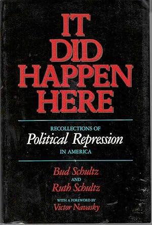 Seller image for It Did Happen Here Recollections of Political Represssion in America for sale by Riverwash Books (IOBA)