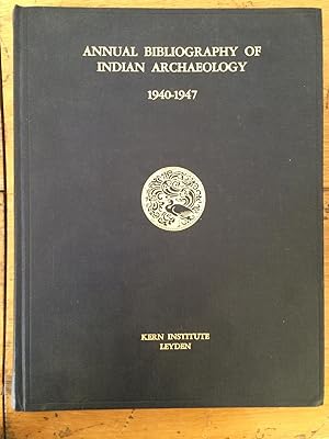 Annual Bibliography of Indian Archaeology for the Years 1940-1947