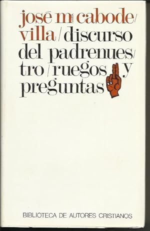 Imagen del vendedor de DISCURSO DEL PADRENUESTRO. RUEGOS Y PREGUNTAS a la venta por Livro Ibero Americano Ltda