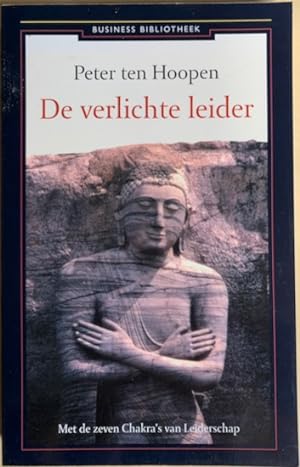 Immagine del venditore per DE VERLICHTE LEIDER. Met de zeven Chakra`s van Leiderschap. venduto da Antiquariaat Van Veen