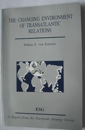 Seller image for The Changing Environment of Transatlantic Relations for sale by Beach Hut Books