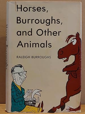Image du vendeur pour Horses, Burroughs, and Other Animals (Mostly Human) mis en vente par H.S. Bailey