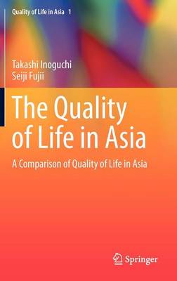 Bild des Verkufers fr Quality of Life in Asia. A Comparison of Quality of Life in Asia. zum Verkauf von Asia Bookroom ANZAAB/ILAB