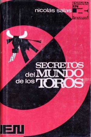 Secretos del Mundo de los Toros