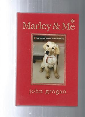 Image du vendeur pour Marley & Me: Life and Love With the World's Worst Dog mis en vente par ODDS & ENDS BOOKS