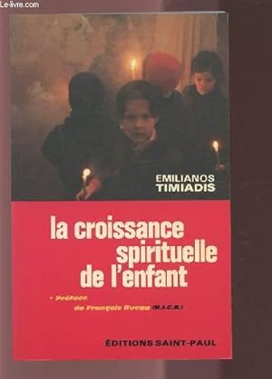 Image du vendeur pour LA CROISSANCE SPIRITUELLE DE L'ENFANT. mis en vente par Le-Livre