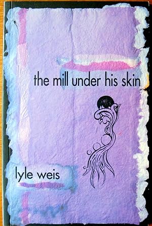 Image du vendeur pour The Mill Under His Skin mis en vente par Ken Jackson