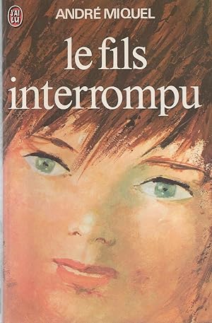 Imagen del vendedor de Le Fils Interrompu a la venta por BYTOWN BOOKERY