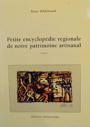 Seller image for Petite encyclopdie rgionale de notre patrimoine artisanal, tome II for sale by JLG_livres anciens et modernes