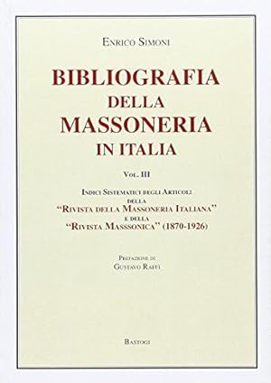 Bild des Verkufers fr Bibliografia della massoneria in Italia (Vol. 3) zum Verkauf von JLG_livres anciens et modernes