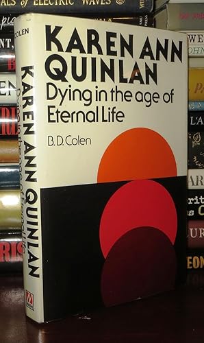 Seller image for KAREN ANN QUINLAN Dying in the Age of Eternal Life for sale by Rare Book Cellar