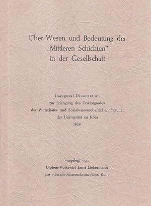 Imagen del vendedor de ber Wesen und Bedeutung der "Mittleren Schichten" in der Gesellschaft. >Dissertation<. a la venta por Brbel Hoffmann