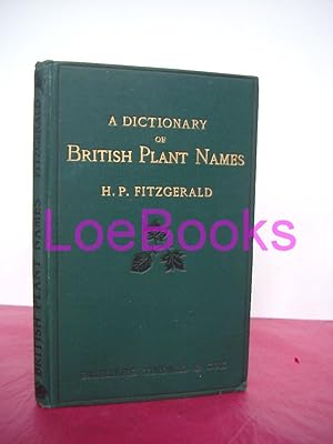 DICTIONARY OF THE NAMES OF BRITISH PLANTS Intended for the Use of Amateurs and Beginners.