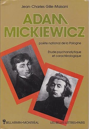 Image du vendeur pour Adam Mickiewicz, pote national de la Pologne. tude psychanalytique et caractrologique. mis en vente par Librairie  la bonne occasion