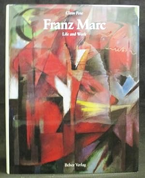 Seller image for Franz Marc : Life and Work for sale by Exquisite Corpse Booksellers