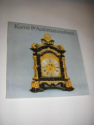 Kunst- & Automatenuhren. Katalog der Großuhrensammlung