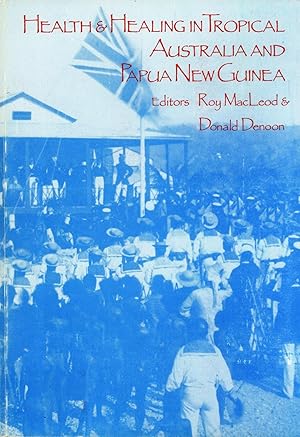 Seller image for Health and Healing in Tropical Australia and Papua New Guinea for sale by Masalai Press