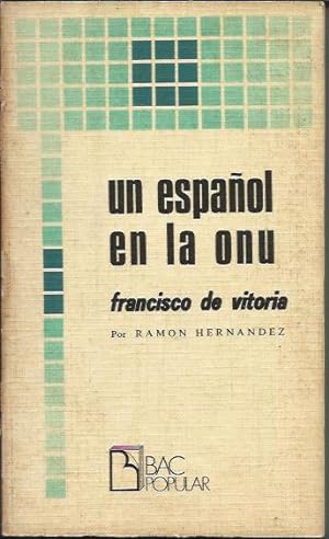 Imagen del vendedor de Un Espanol En La ONU: Francisco De Vitoria a la venta por Livro Ibero Americano Ltda