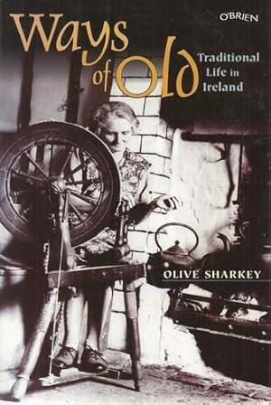 Old Days Old Ways An Illustrated Folk History of Ireland.