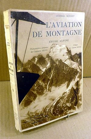 L'Aviation de Montagne. Étude Alpine. Collection Visages.