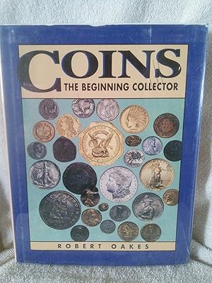 Imagen del vendedor de The Beginning Collector: Coins a la venta por Prairie Creek Books LLC.