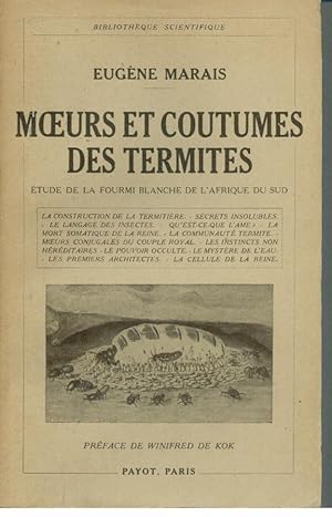 MOEURS ET COUTUMES DES TERMITES. Etude De La Fourmi Blanche de L'Afrique du Sud