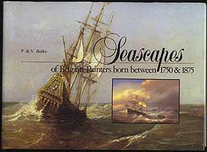 Image du vendeur pour Seascapes of Belgian Painters Born Between 1750 & 1875 mis en vente par Between the Covers-Rare Books, Inc. ABAA