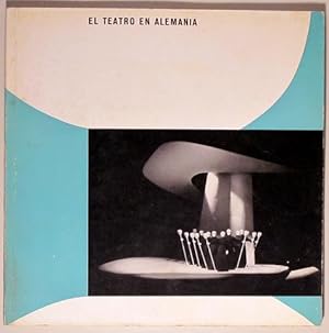 Seller image for EL TEATRO EN ALEMANIA for sale by Llibres del Mirall