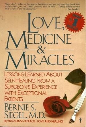 Imagen del vendedor de LOVE, MEDICINE & MIRACLES : Lessons Learnt from a Surgeon's Experience with Exceptional Patients a la venta por Grandmahawk's Eyrie