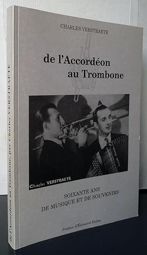 Image du vendeur pour Charles Verstraete De l'accordon au trombone soixante ans de musique et de souvenirs mis en vente par Librairie Thot