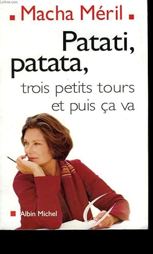 Image du vendeur pour PATATI, PATATA, TROIS PETITS TOURS ET PUIS CA VA. mis en vente par Le-Livre