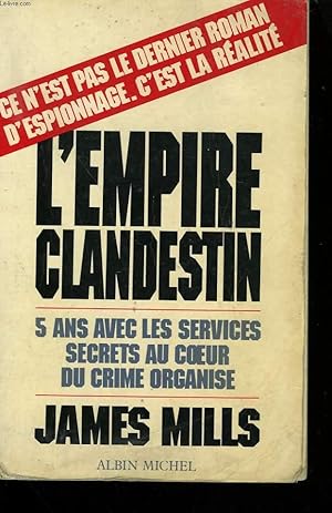 Seller image for L'EMPIRE CLANDESTIN. for sale by Le-Livre