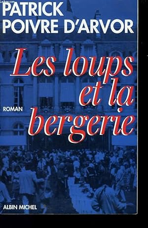 Bild des Verkufers fr LES LOUPS ET LA BERGERIE. zum Verkauf von Le-Livre