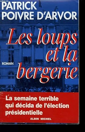 Bild des Verkufers fr LES LOUPS ET LA BERGERIE. zum Verkauf von Le-Livre