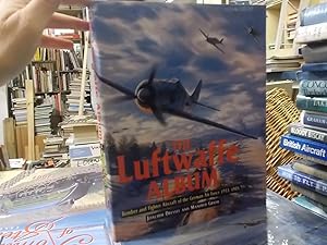 The Luftwaffe Album, fighters and bombers of the German air force 1933-1945