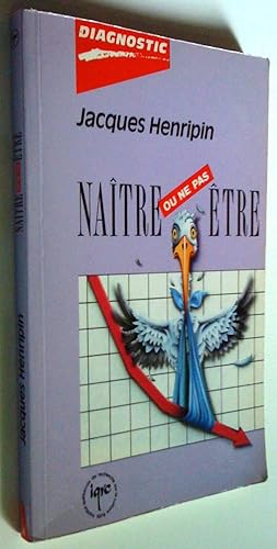 Bild des Verkufers fr Natre ou ne pas tre zum Verkauf von Claudine Bouvier