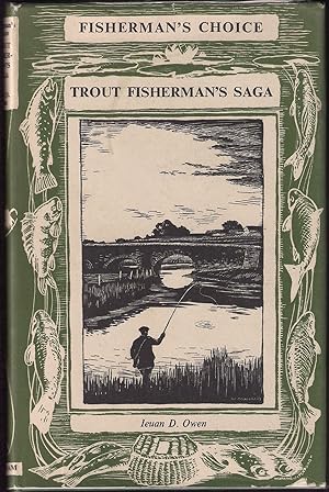 Imagen del vendedor de TROUT FISHERMAN'S SAGA. By Ieuan D. Owen. Decorations by D.J. Watkins-Pitchford, A.R.C.A. a la venta por Coch-y-Bonddu Books Ltd