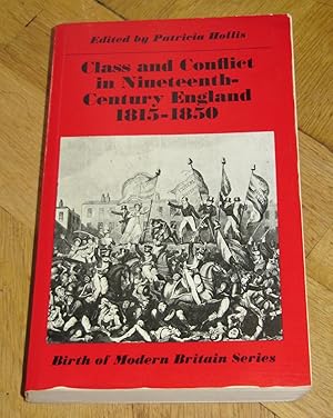 Class and Conflict in Nineteenth-Century England: 1815-1850